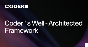 Coder's  Well-Architected Framework